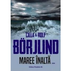 Maree inalta - Cilla Borjlind Rolf Borjlind imagine