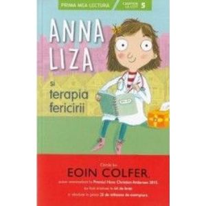 Anna Liza si terapia fericirii - Eoin Colfer imagine