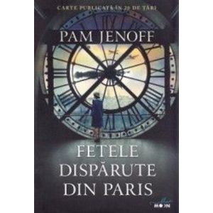 Fetele disparute din Paris - Pam Jenoff imagine