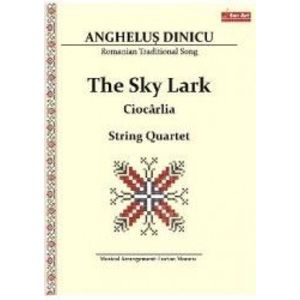 The Sky Lark. Ciocarlia. Pentru cvartet de coarde - Anghelus Dinicu imagine