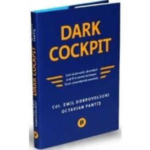 Dark Cockpit - Emil Dobrovolschi Octavian Pantis imagine