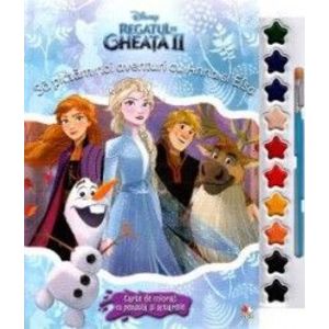 Disney Regatul de gheata II. Sa pictam noi aventuri cu Anna si Elsa. Carte de colorat imagine