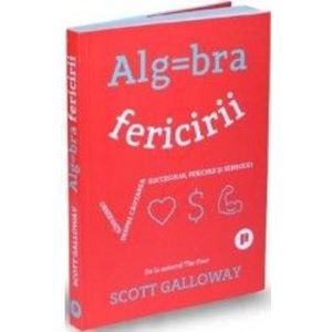 Algebra fericirii - Scott Galloway imagine