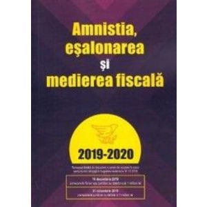 Amnistia esalonarea si medierea fiscala 2019-2020 imagine