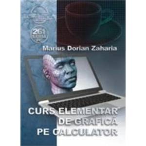 Curs elementar de grafica pe calculator - Marius Dorian Zaharia imagine