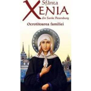 Sfanta Xenia din Sankt Petersburg Ocrotitoarea familiei imagine