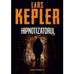 Hipnotizatorul - Lars Kepler imagine