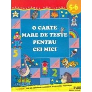 O carte mare de teste pentru cei mici 5-6 ani - S.E. Gavrina imagine