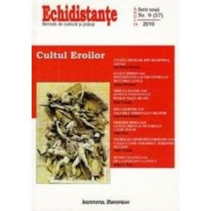 Revista Echidistante. Cultul eroilor - Nr.9 2010 imagine