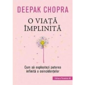 O viata implinita - Deepak Chopra imagine
