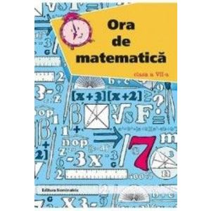 Ora de matematica - Clasa 7 - Petre Nachila imagine