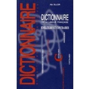 Dictionar de sinonime si antonime al limbii franceze - Ala Bujor imagine