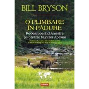 O Plimbare In Padure - Bill Bryson imagine