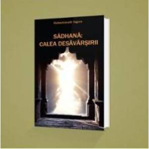 Sadhana Calea desavarsirii - Rabindranath Tagore imagine