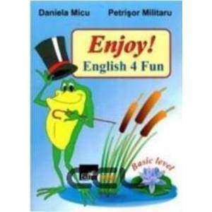 Enjoy English 4 Fun - Daniela Micu Petrisor Militaru imagine