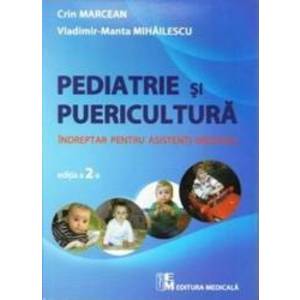 Pediatrie si puericultura - Crin Marcean Vladimir-Manta Mihailescu imagine