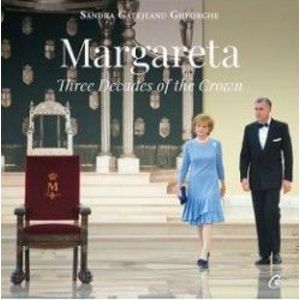 Margareta. Three decades of the crown 1990-2020 - Sandra Gatejeanu Gheorghe imagine