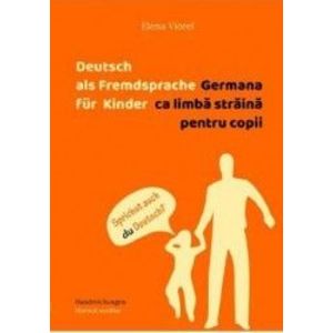 Germana ca limba straina pentru copii - Elena Viorel imagine