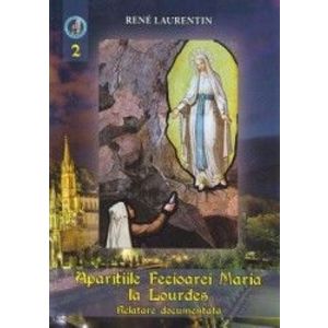 Aparitiile Fecioarei Maria la Lourdes Vol.2 - Rene Laurentin imagine