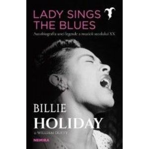 Lady Sings the Blues - Billie Holiday William Dufty imagine