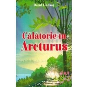 Calatorie in Arcturus - David Lindsay imagine