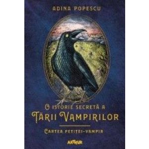 O istorie secreta a Tarii Vampirilor 2 Cartea fetitei-vampir - Adina Popescu imagine