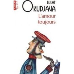 Lamour toujours - Bulat Okudjava imagine