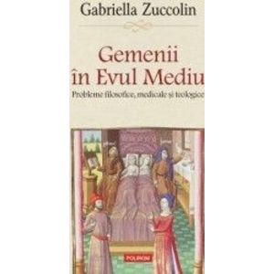 Gemenii in Evul Mediu - Gabriella Zuccolin imagine