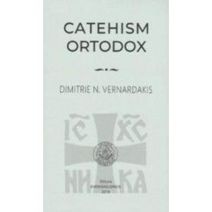 Catehism Ortodox - Dimitrie N. Vernardakis imagine