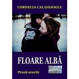Floare alba - Cornelia Calaidjoglu imagine