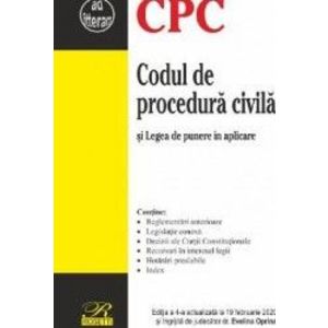 codul de procedura civila si legea de punere in aplicare. editia a 4-a actualizata la 19 februarie 2 imagine