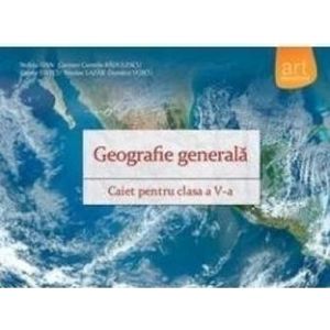 Geografie cls 5 caiet Geografie generala - Steluta Dan Carmen Camelia Radulescu imagine