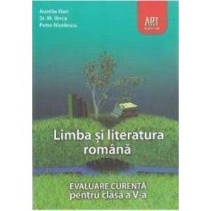Limba romana - Clasa 5 - Evaluare curenta - Aurelia Ilian St.M. Ilinca imagine
