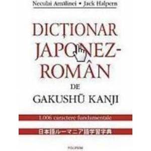 Dictionar Japonez-Roman De Gakushu Kanji - Neculai Amalinei imagine