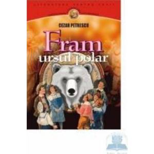 Fram ursul polar - Cezar Petrescu imagine