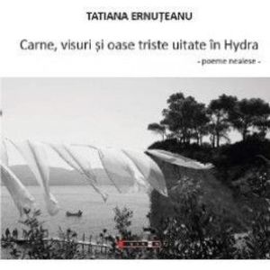 Carne visuri si oase triste uitate in Hydra - Tatiana Ernuteanu imagine