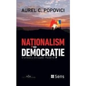 Nationalism sau democratie - Aurel C. Popovici imagine