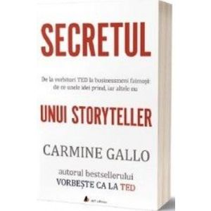 Secretul unui storyteller - Carmine Gallo imagine