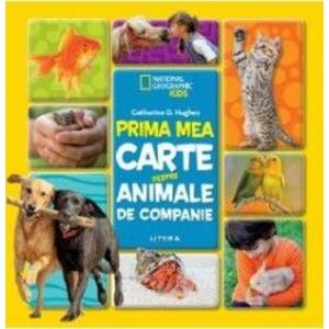Prima mea carte despre animale de companie - Catherine D. Hughes imagine