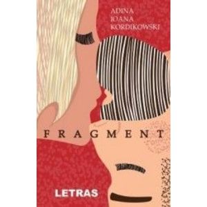 Fragment - Adina Ioana Kordikowski imagine