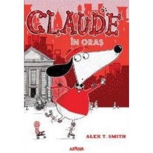 Claude in oras - Alex T. Smith imagine