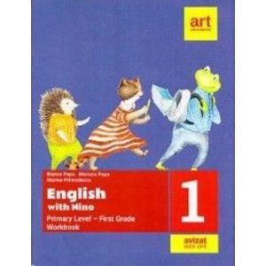 English with Nino. Primary Level - First Grade. Clasa 1 - Workbook. Caiet de lucru - Bianca Popa imagine
