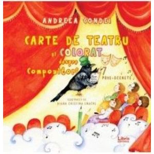 Carte de teatru si colorat despre compozitori - Andreea Condei imagine
