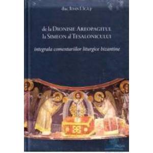Integrala comentariilor liturgice bizantine de la Dionisie la Simeon - Ioan U. Ica imagine
