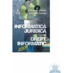 Informatica Juridica Si Drept Informatic - Ioana Vasiu Lucian Vasiu imagine