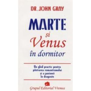 Marte si Venus in dormitor - John Gray imagine