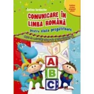 Comunicare in limba romana cls pregatitoare - Celina Iordache imagine
