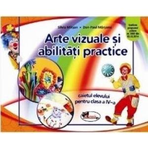Arte vizuale si abilitati practice cls 4 caiet ed.2016 - Silvia Mirsan Dan-Paul Marsanu imagine