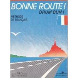 Bonne route Drum bun vol 1 - 34 lectii - Methode de francais - Hachette - Pierre Gibert Philippe Greffet imagine