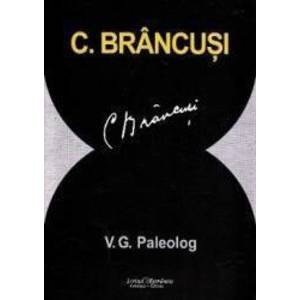 C. Brancusi - V.G. Paleolog imagine